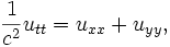  \frac{1}{c^2} u_{tt} = u_{xx} + u_{yy}, \,