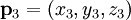 \bold p_3 = (x_3,y_3,z_3) 