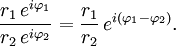 \frac{r_1\,e^{i\varphi_1}}{r_2\,e^{i\varphi_2}}
= \frac{r_1}{r_2}\,e^{i (\varphi_1 - \varphi_2)}. \,
