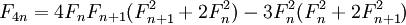 F_{4n} = 4F_nF_{n+1}(F_{n+1}^2 + 2F_n^2) - 3F_n^2(F_n^2 + 2F_{n+1}^2)