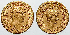 Roman aureus bearing the portraits of Mark Antony (left) and Octavian (right), issued in 41 BC to celebrate the establishment of the Second Triumvirate by Octavian, Antony and Marcus Lepidus in 43 BC. Both sides bear the inscription "III VIR R P C", meaning "One of Three Men for the Regulation of the Republic".