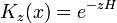 K_z(x) = e^{-zH}
\,
