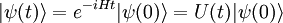 |\psi(t)\rangle = e^{-i H t} |\psi(0)\rangle = U(t) |\psi(0)\rangle