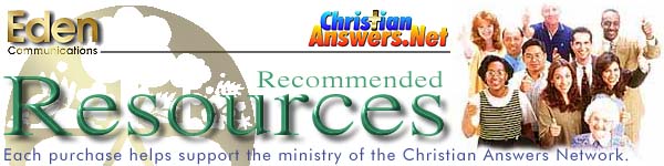 ChristianAnswers.Net Recommended Resources