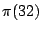 $\pi (32)$