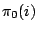 $\pi_0(i)$